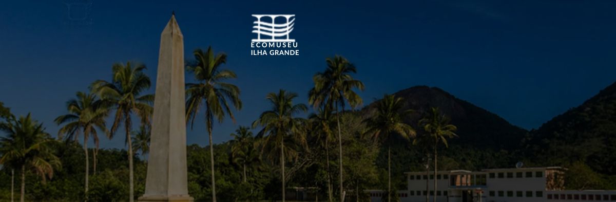 Ecomuseu Ilha Grande – UERJ